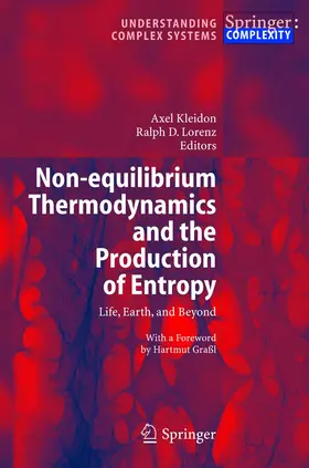 Kleidon / Lorenz |  Non-equilibrium Thermodynamics and the Production of Entropy | Buch |  Sack Fachmedien