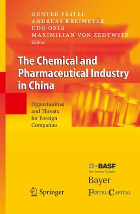 Festel / von Zedtwitz / Kreimeyer | The Chemical and Pharmaceutical Industry in China | Buch | 978-3-540-22544-7 | sack.de