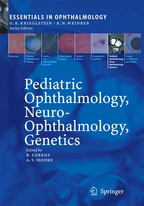 Lorenz / Moore |  Pediatric Ophthalmology, Neuro-Ophthalmology, Genetics | Buch |  Sack Fachmedien