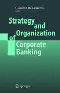 de Laurentis |  Strategy and Organization of Corporate Banking | Buch |  Sack Fachmedien