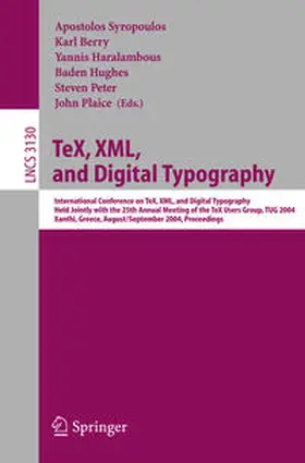 Syropoulos / Berry / Plaice |  TeX, XML, and Digital Typography | Buch |  Sack Fachmedien