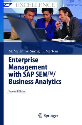 Meier / Mertens / Sinzig | Enterprise Management with SAP SEM¿/ Business Analytics | Buch | 978-3-540-22806-6 | sack.de