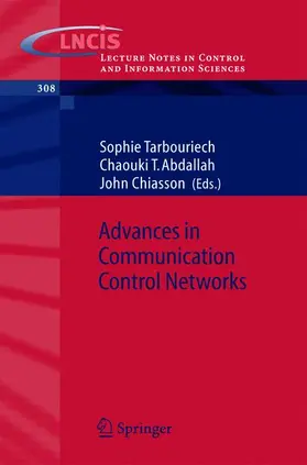 Tarbouriech / Chiasson / Abdallah |  Advances in Communication Control Networks | Buch |  Sack Fachmedien