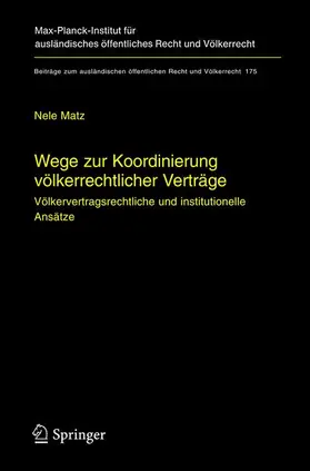 Matz |  Wege zur Koordinierung völkerrechtlicher Verträge | Buch |  Sack Fachmedien