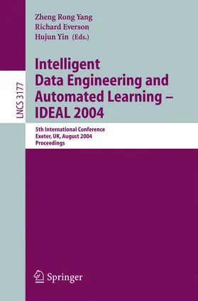 Yang / Everson / Yin |  Intelligent Data Engineering and Automated Learning - IDEAL 2004 | Buch |  Sack Fachmedien
