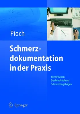 Pioch |  Schmerzdokumentation in der Praxis | Buch |  Sack Fachmedien