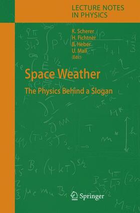 Scherer / Mall / Fichtner | Space Weather | Buch | 978-3-540-22907-0 | sack.de
