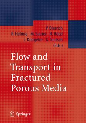 Dietrich / Helmig / Sauter | Flow and Transport in Fractured Porous Media | Buch | 978-3-540-23270-4 | sack.de