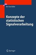 Köhler |  Konzepte der statistischen Signalverarbeitung | Buch |  Sack Fachmedien