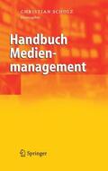 Scholz |  Handbuch Medienmanagement | Buch |  Sack Fachmedien