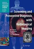 Reiser / van Kaick / Schoenberg |  Screening and Preventive Diagnosis with Radiological Imaging | Buch |  Sack Fachmedien