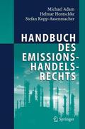 Adam / Hentschke / Kopp-Assenmacher |  Adam, M: Hdb des Emissionshandelsrechts | Buch |  Sack Fachmedien