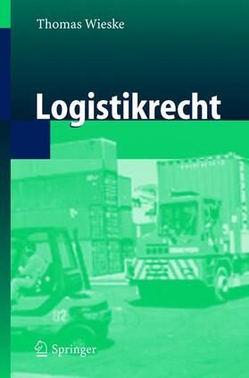 Wieske |  Logistikrecht | Buch |  Sack Fachmedien