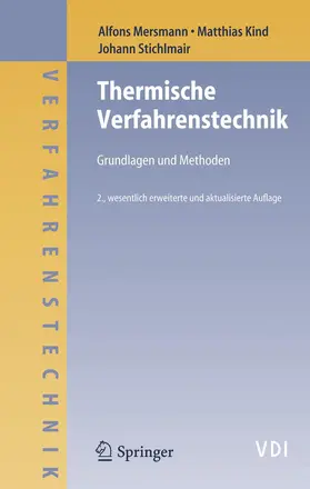 Mersmann / Stichlmair / Kind |  Thermische Verfahrenstechnik | Buch |  Sack Fachmedien