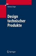 Seeger |  Design technischer Produkte, Produktprogramme und -systeme | Buch |  Sack Fachmedien