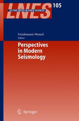 Wenzel | Perspectives in Modern Seismology | Buch | 978-3-540-23712-9 | sack.de