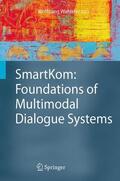 Wahlster |  SmartKom: Foundations of Multimodal Dialogue Systems | Buch |  Sack Fachmedien