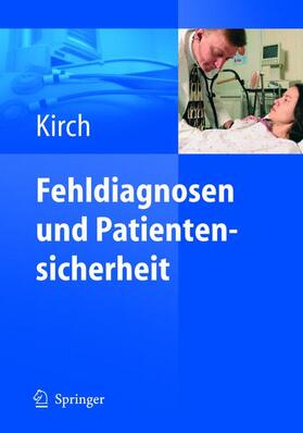 Kirch |  Fehldiagnosen und Patientensicherheit | Buch |  Sack Fachmedien