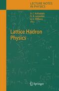 Kalloniatis / Leinweber / Williams |  Lattice Hadron Physics | Buch |  Sack Fachmedien