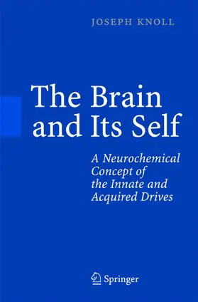 Knoll |  The Brain and Its Self | Buch |  Sack Fachmedien