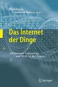 Fleisch / Mattern |  Das Internet der Dinge | Buch |  Sack Fachmedien