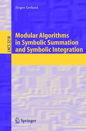 Gerhard |  Modular Algorithms in Symbolic Summation and Symbolic Integration | Buch |  Sack Fachmedien