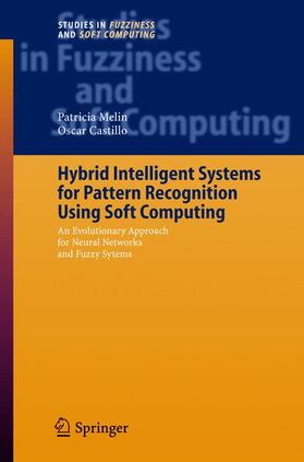 Melin / Castillo | Melin, P: Hybrid Intelligent Systems for Pattern Recognition | Buch | 978-3-540-24121-8 | sack.de