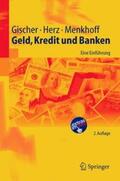 Gischer / Herz / Menkhoff |  Geld, Kredit und Banken | Buch |  Sack Fachmedien
