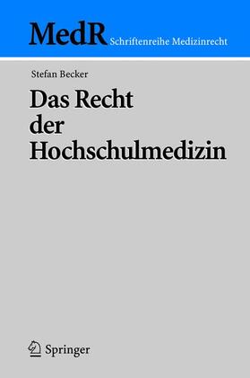 Becker | Das Recht der Hochschulmedizin | Buch | 978-3-540-24191-1 | sack.de