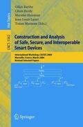 Barthe / Burdy / Muntean |  Construction and Analysis of Safe, Secure, and Interoperable Smart Devices | Buch |  Sack Fachmedien