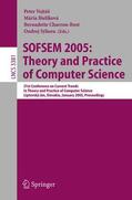 Bieliková / Vojtás / Charon-Bost |  SOFSEM 2005: Theory and Practice of Computer Science | Buch |  Sack Fachmedien