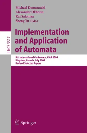 Domaratzki / Okhotin / Salomaa |  Implementation and Application of Automata | Buch |  Sack Fachmedien