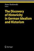 Koslowski |  Discovery of Historicity in German Idealism and Historism | Buch |  Sack Fachmedien
