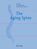 Aebi / Szpalski / Gunzburg |  The Aging Spine | Buch |  Sack Fachmedien