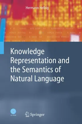Helbig |  Knowledge Representation and the Semantics of Natural Language | Buch |  Sack Fachmedien