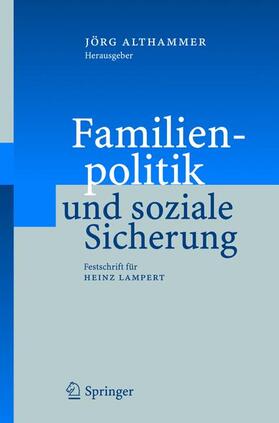 Althammer | Familienpolitik und soziale Sicherung | Buch | 978-3-540-24538-4 | sack.de