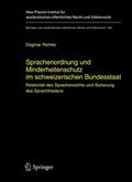 Richter / Bogdany / Wolfrum |  Sprachenordnung und Minderheitenschutz im schweizerischen Bundesstaat | Buch |  Sack Fachmedien