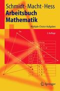 Schmidt / Hess / Macht |  Arbeitsbuch Mathematik | Buch |  Sack Fachmedien