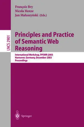 Bry / Henze / Maluszynski | Principles and Practice of Semantic Web Reasoning | E-Book | sack.de