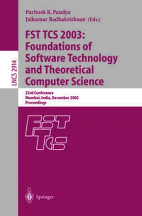 Pandya / Radhakrishnan |  FST TCS 2003: Foundations of Software Technology and Theoretical Computer Science | eBook | Sack Fachmedien