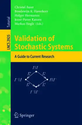 Baier / Haverkort / Hermanns |  Validation of Stochastic Systems | eBook | Sack Fachmedien