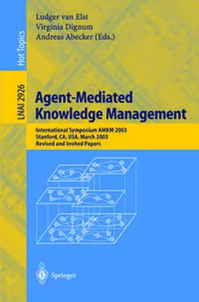 Elst / Dignum / Abecker |  Agent-Mediated Knowledge Management | eBook | Sack Fachmedien