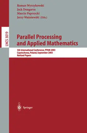 Wyrzykowski / Dongarra / Paprzycki | Parallel Processing and Applied Mathematics | E-Book | sack.de