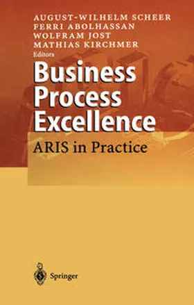 Scheer / Abolhassan / Jost |  Business Process Excellence | eBook | Sack Fachmedien