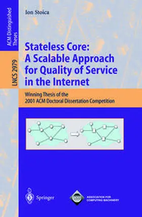 Stoica | Stateless Core: A Scalable Approach for Quality of Service in the Internet | E-Book | sack.de