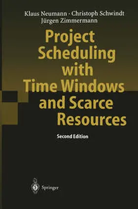 Neumann / Schwindt / Zimmermann |  Project Scheduling with Time Windows and Scarce Resources | eBook | Sack Fachmedien