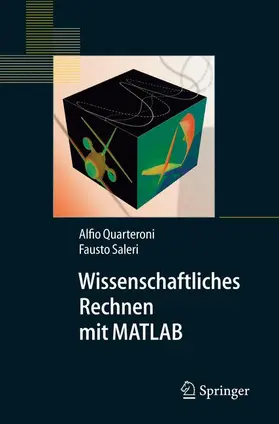 Quarteroni / Saleri |  Wissenschaftliches Rechnen mit MATLAB | Buch |  Sack Fachmedien