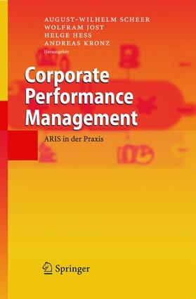 Scheer / Jost / Heß | Corporate Performance Management | Buch | 978-3-540-25007-4 | sack.de