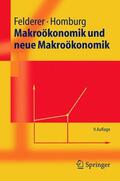 Felderer / Homburg |  Makroökonomik und neue Makroökonomik | Buch |  Sack Fachmedien