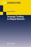 Mönch |  Mönch, B: Strategic Trading in Illiquid Markets | Buch |  Sack Fachmedien